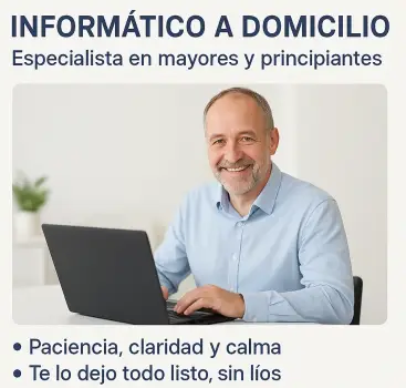 Informático para mayores y principiantes a domicilio